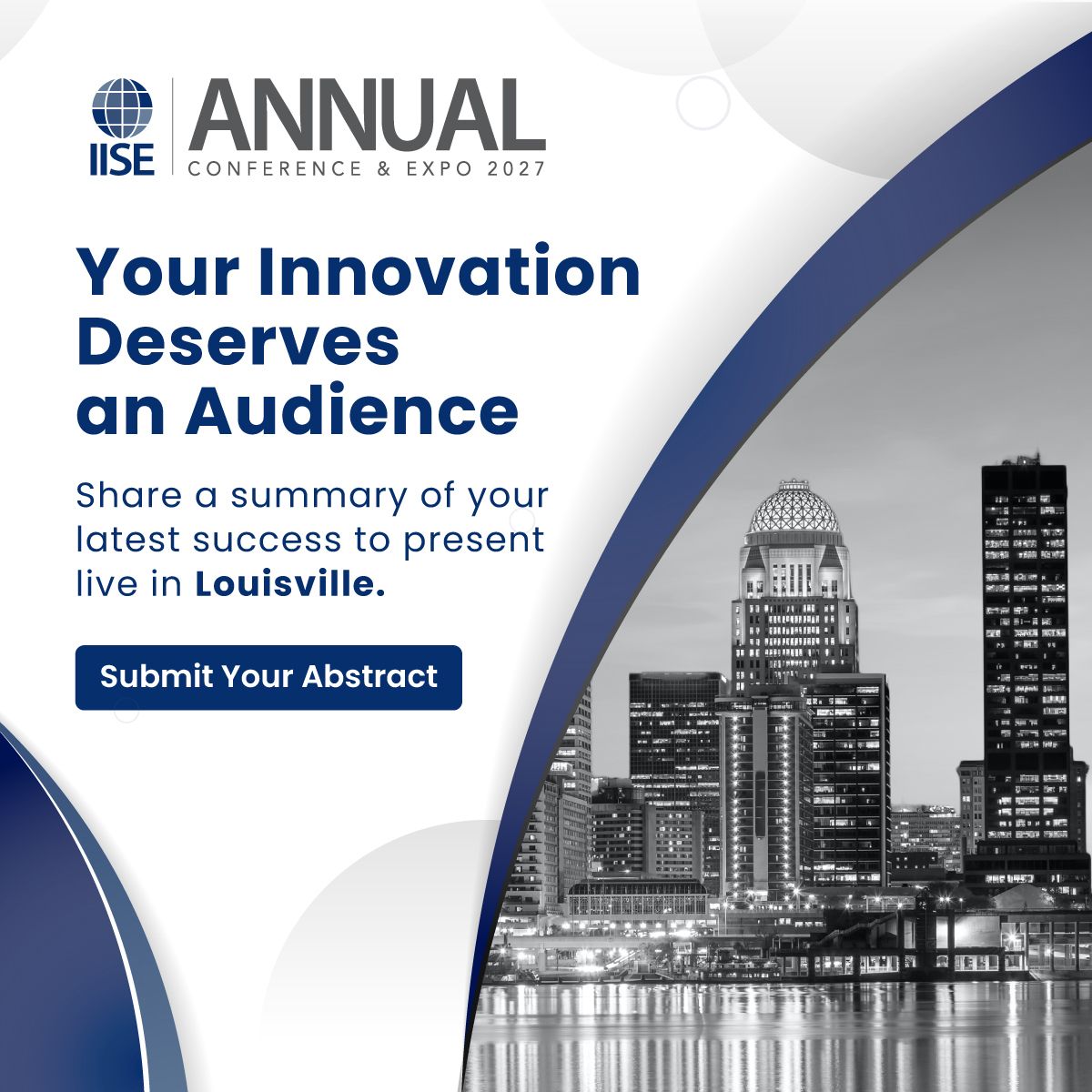 Be a presenter at IISE Annual 2027 in Louisville.